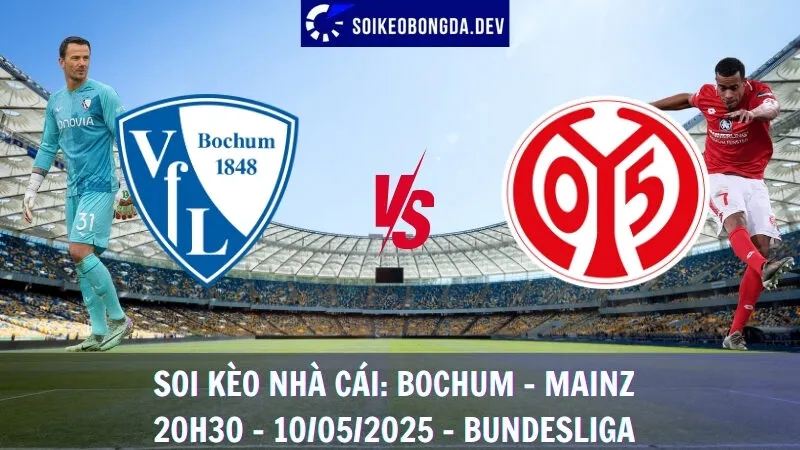 Soi Kèo Nhà Cái Bochum vs Mainz - 10/05/2025 - Bundesliga